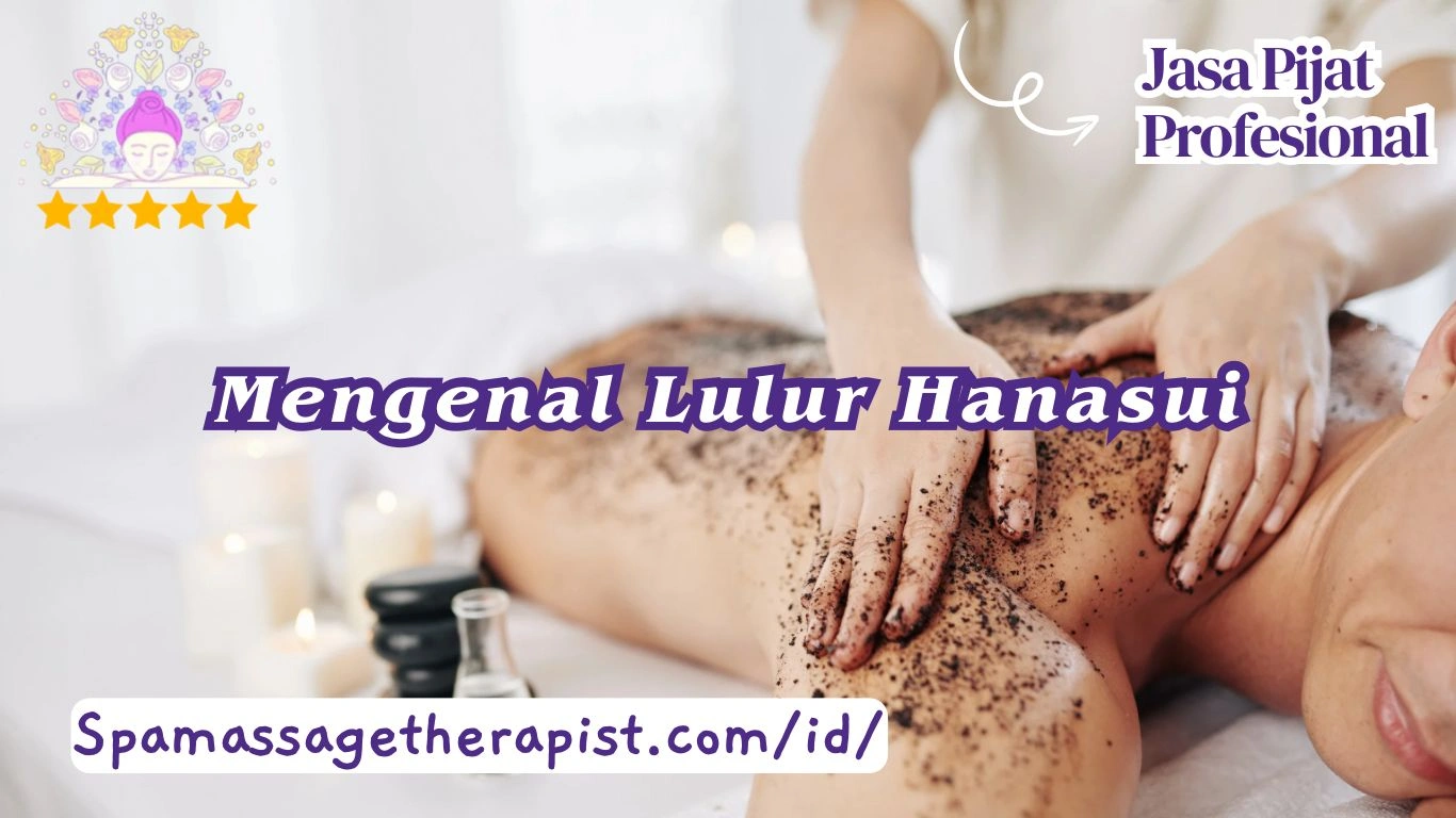 Mengenal Lulur Hanasui